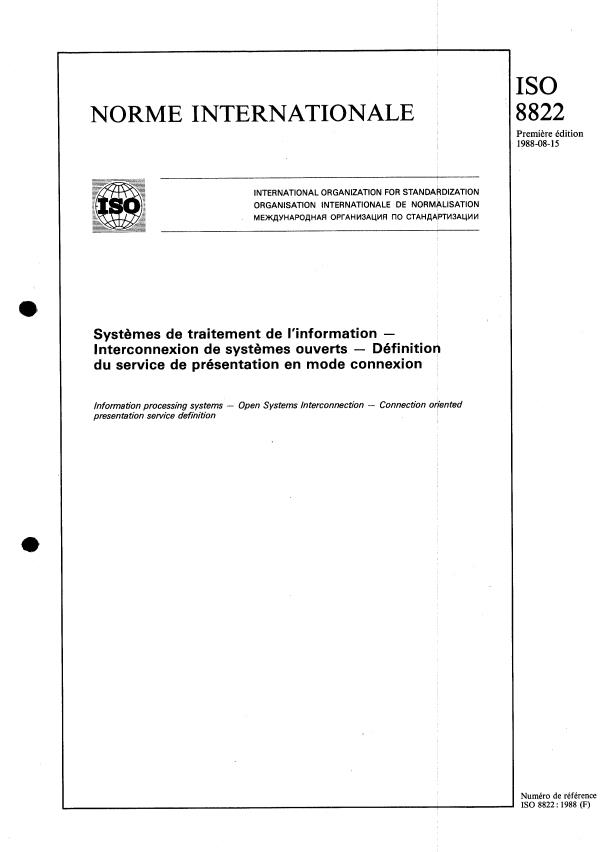 ISO 8822:1988 - Systemes de traitement de l'information -- Interconnexion de systemes ouverts -- Définition du service de présentation en mode connexion