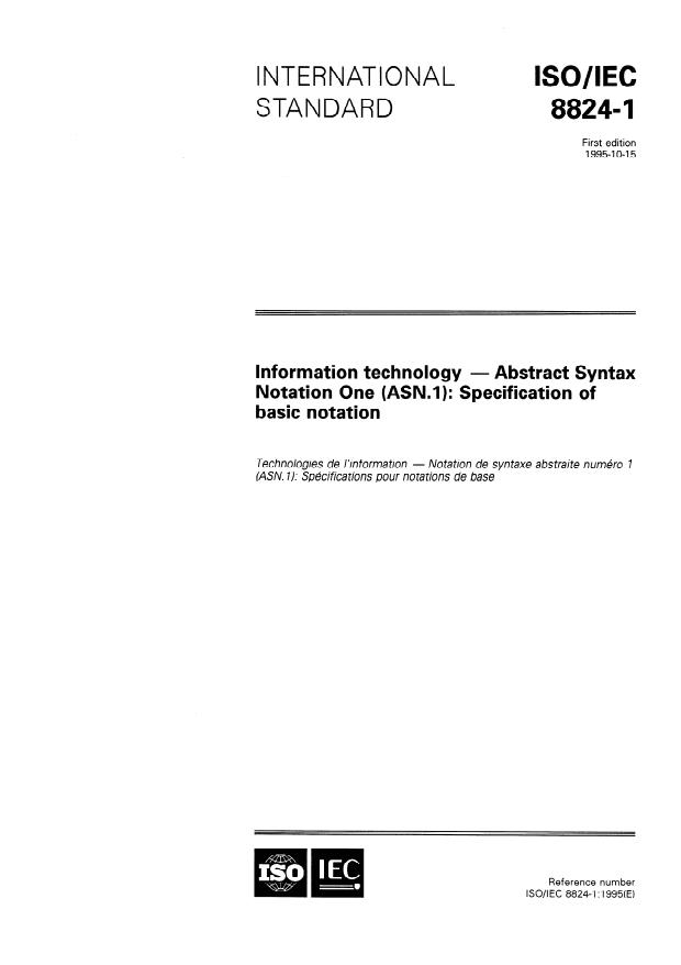 ISO/IEC 8824-1:1995 - Information technology -- Abstract Syntax Notation One (ASN.1): Specification of basic notation