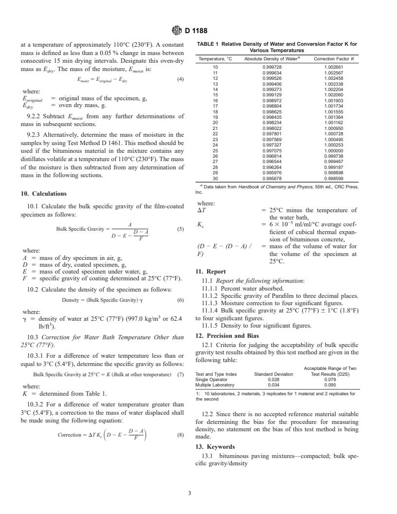 ASTM D1188-96e1 - Standard Test Method for Bulk Specific Gravity and Density of Compacted Bituminous Mixtures Using Paraffin-Coated Specimens