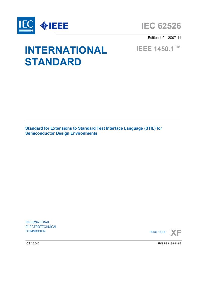 IEC 62526:2007 - Standard for Extensions to Standard Test Interface Language (STIL) for Semiconductor Design Environments