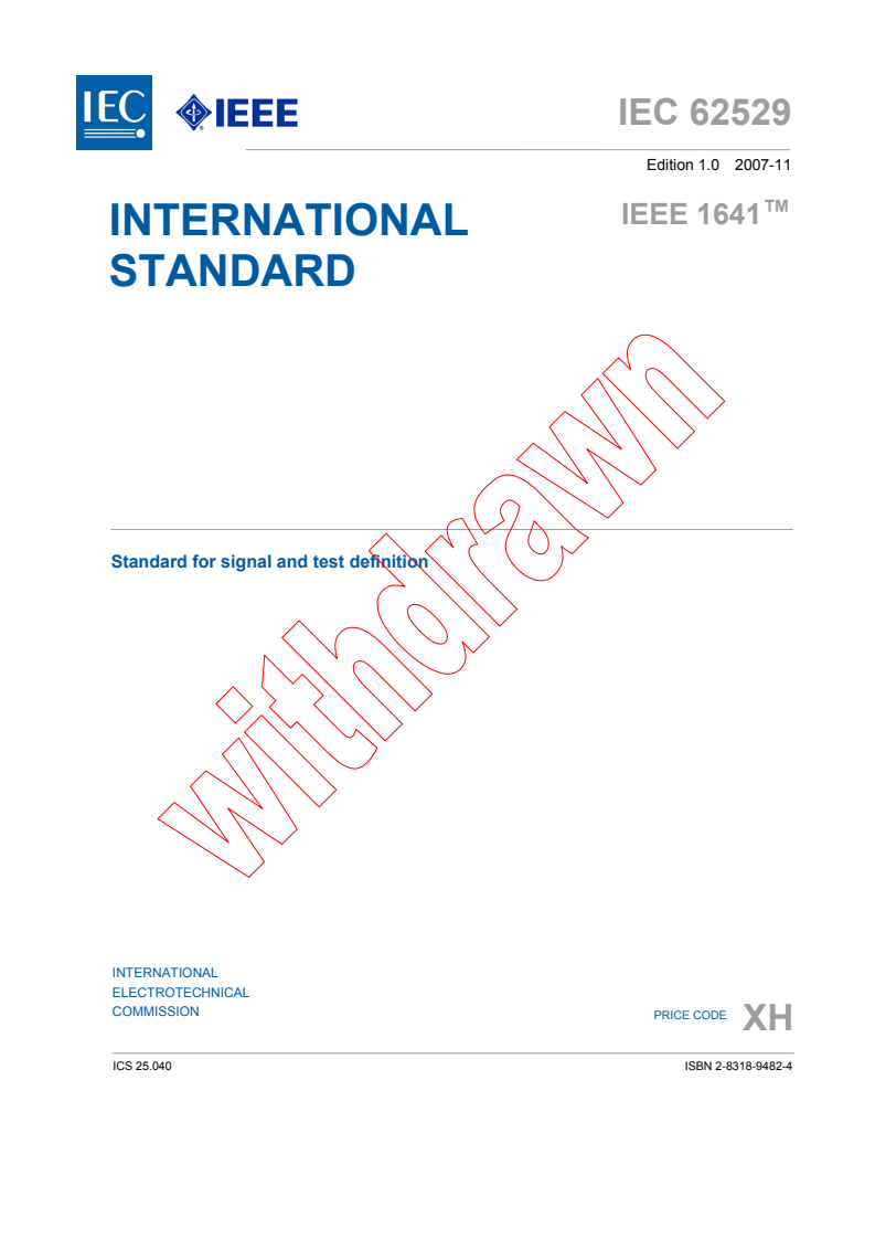 IEC 62529:2007 - Standard for Signal and Test Definition
Released:11/7/2007
Isbn:2831894824