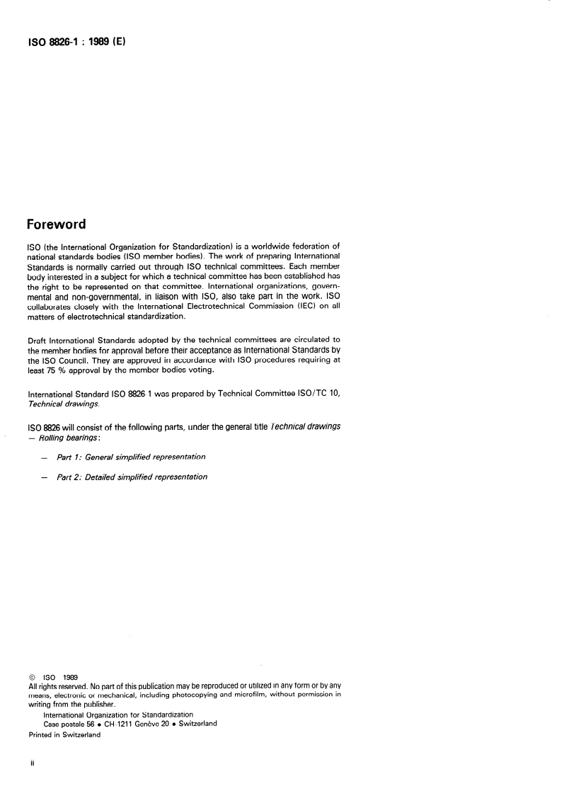 ISO 8826-1:1989 ISO 8826-1:1989 - Technical drawings — Rolling bearings — Part 1: General simplified representation
Released:20. 07. 1989 - Page 2 preview