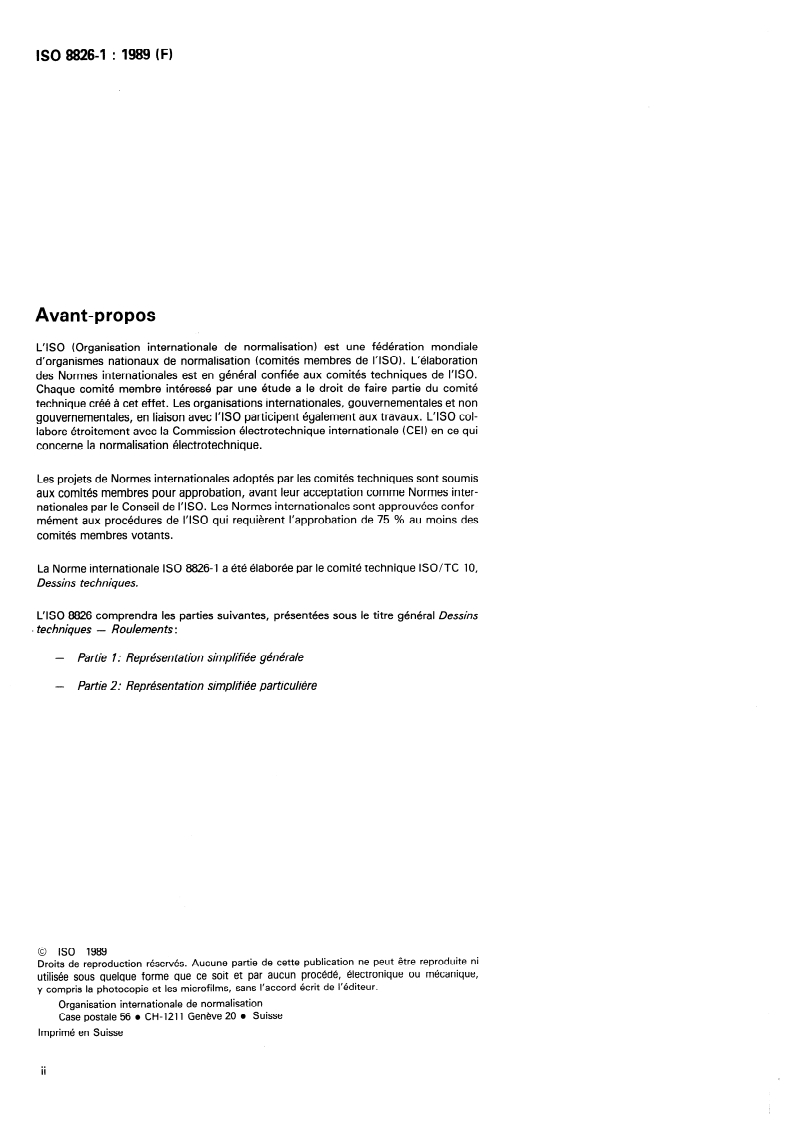 ISO 8826-1:1989 ISO 8826-1:1989 - Dessins techniques — Roulements — Partie 1: Représentation simplifiée générale
Released:20. 07. 1989 - Page 2 preview