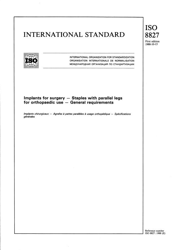 ISO 8827:1988 - Implants for surgery -- Staples with parallel legs for orthopaedic use -- General requirements