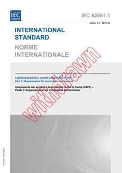 IEC 62561-1:2012 - Lightning protection system components (LPSC) - Part 1: Requirements for connection components
Released:2/10/2012 - Page 1 preview