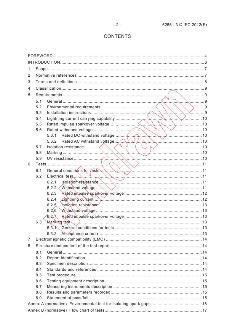 IEC 62561-3:2012 IEC 62561-3:2012 - Lightning protection system components (LPSC) - Part 3: Requirements for isolating spark gaps (ISG)
Released:2/10/2012 - Page 4 preview