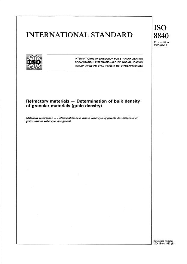 ISO 8840:1987 - Refractory materials -- Determination of bulk density of granular materials (grain density)