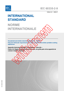 IEC 60335-2-9:2008 - Household and similar electrical appliances - Safety - Part 2-9: Particular requirements for grills, toasters and similar portable cooking appliances
Released:7/25/2008
Isbn:2831899400 - Page 1 preview