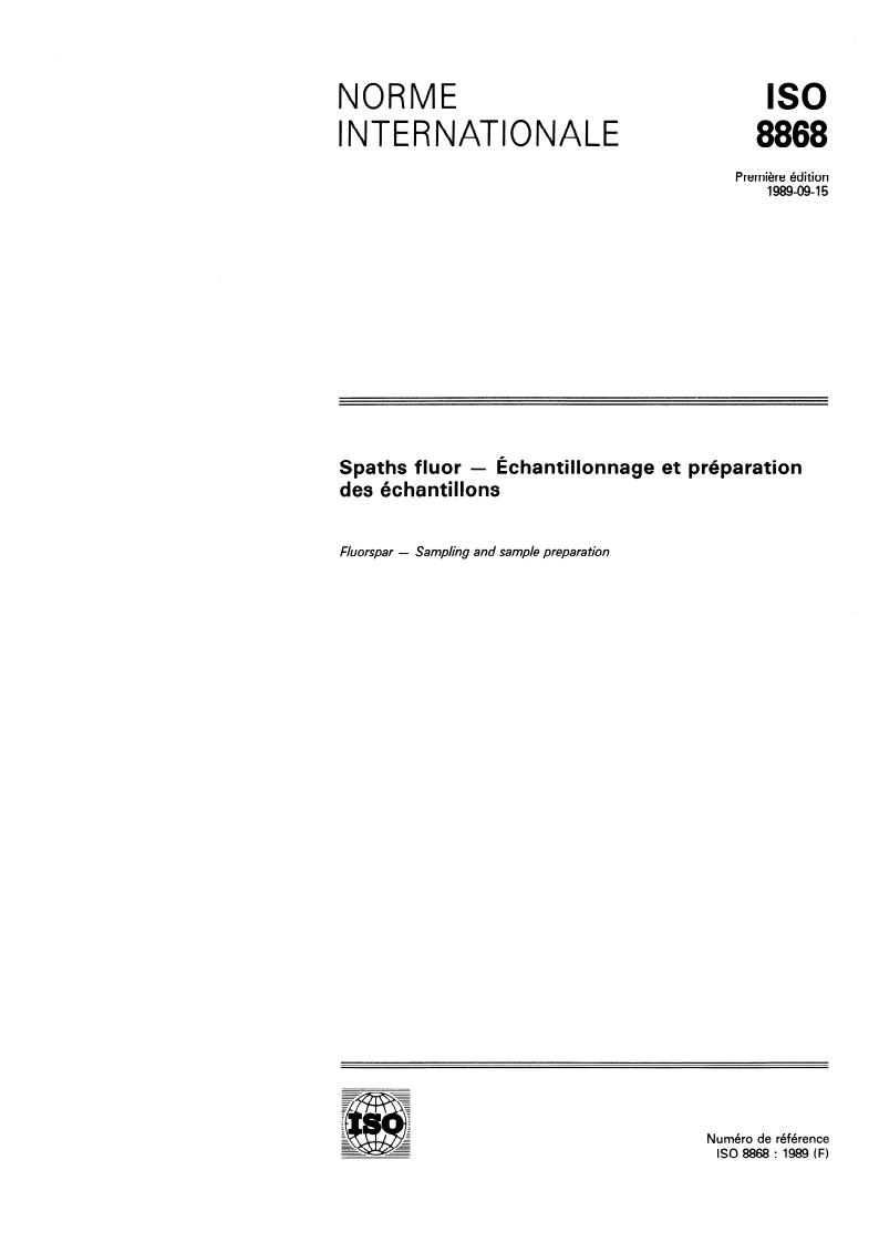 ISO 8868:1989 - Fluorspar — Sampling and sample preparation
Released:9/21/1989