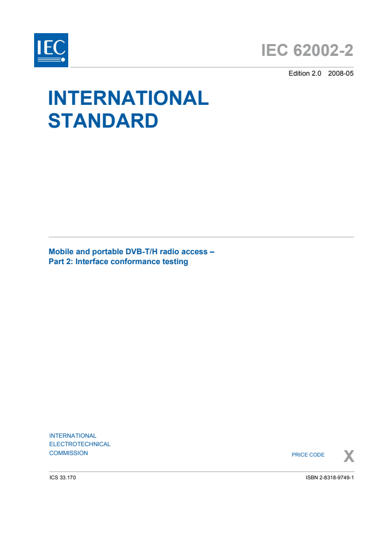 IEC 62002-2:2008 - Mobile and portable DVB-T/H radio access - Part 2: Interface conformance testing
Released:5/21/2008
Isbn:2831897491
