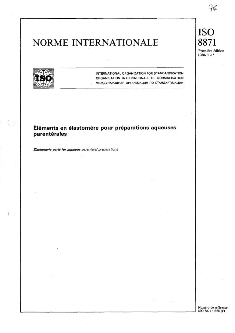 ISO 8871:1988 - Elastomeric parts for aqueous parenteral preparations
Released:11/10/1988