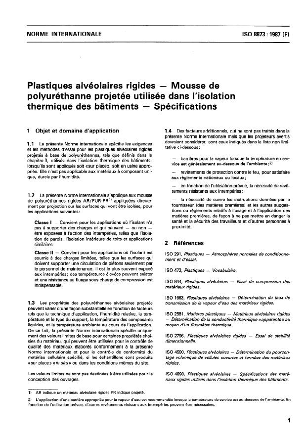 ISO 8873:1987 - Plastiques alvéolaires rigides -- Mousse de polyuréthanne projetée utilisée dans l'isolation thermique des bâtiments -- Spécifications