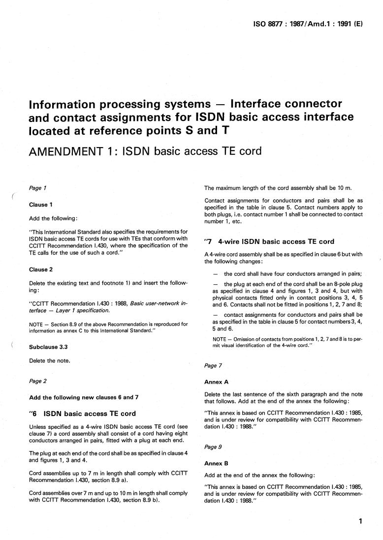 ISO 8877:1987/Amd 1:1991 - Information processing systems — Interface connector and contact assignments for ISDN basic access interface located at reference points S and T — Amendment 1
Released:5/23/1991