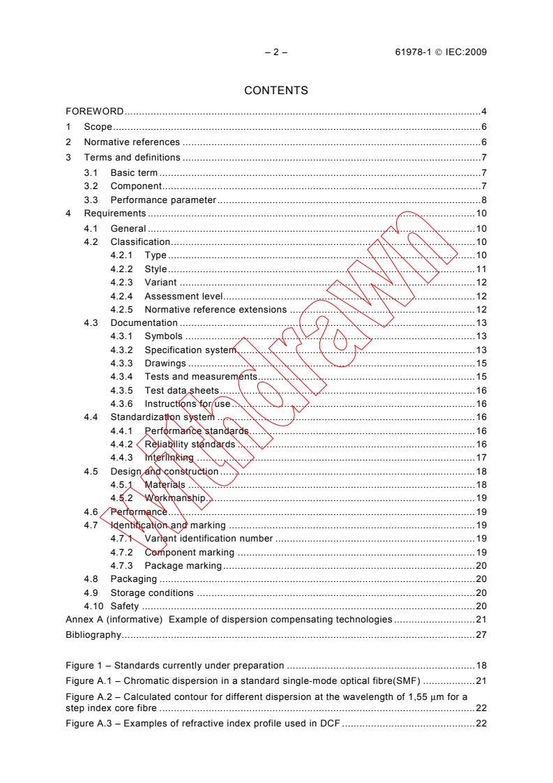 IEC 61978-1:2009 IEC 61978-1:2009 - Fibre optic interconnecting devices and passive components - Fibre optic passive chromatic dispersion compensators - Part 1: Generic specification
Released:11/26/2009 - Page 4 preview