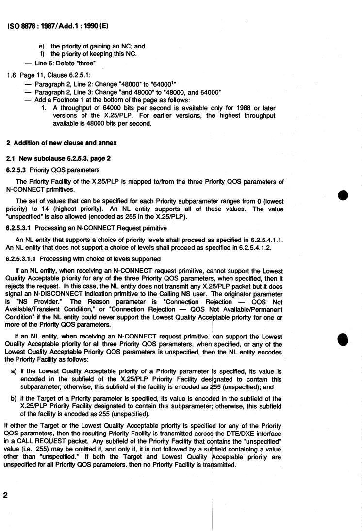ISO 8878:1987/Add 1:1990 ISO 8878:1987/Add 1:1990 - Information processing systems — Data communications — Use of X.25 to provide the OSI connection-mode network service — Addendum 1
Released:6/20/1990 - Page 4 preview