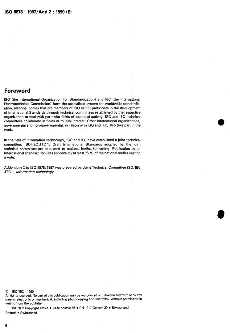 ISO 8878:1987/Add 2:1990 ISO 8878:1987/Add 2:1990 - Information processing systems — Data communications — Use of X.25 to provide the OSI connection-mode network service — Addendum 2
Released:6/20/1990 - Page 2 preview