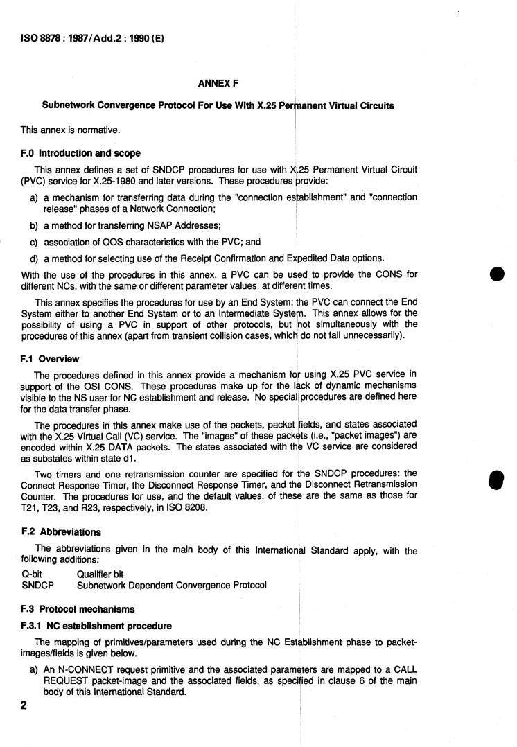 ISO 8878:1987/Add 2:1990 ISO 8878:1987/Add 2:1990 - Information processing systems — Data communications — Use of X.25 to provide the OSI connection-mode network service — Addendum 2
Released:6/20/1990 - Page 4 preview