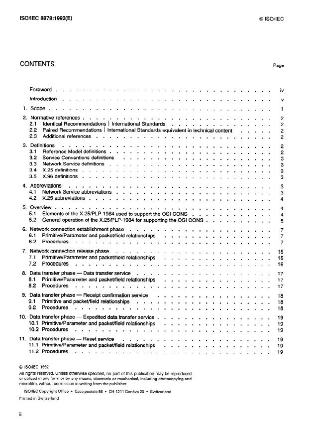 ISO/IEC 8878:1992 ISO/IEC 8878:1992 - Information technology -- Telecommunications and information exchange between systems -- Use of X.25 to provide the OSI Connection-mode Network Service - Page 2 preview