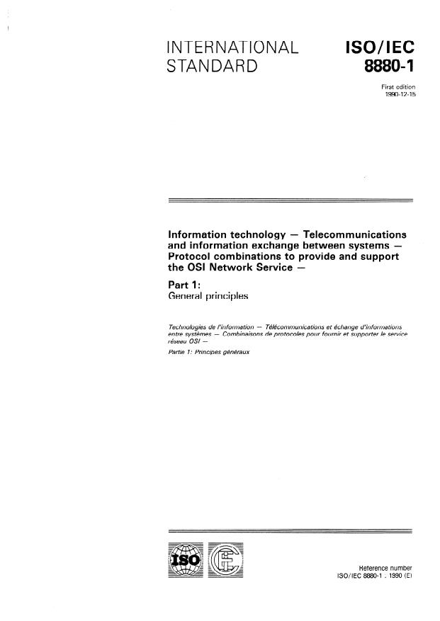 ISO/IEC 8880-1:1990 - Information technology -- Telecommunications and information exchange between systems -- Protocol combinations to provide and support the OSI Network Service