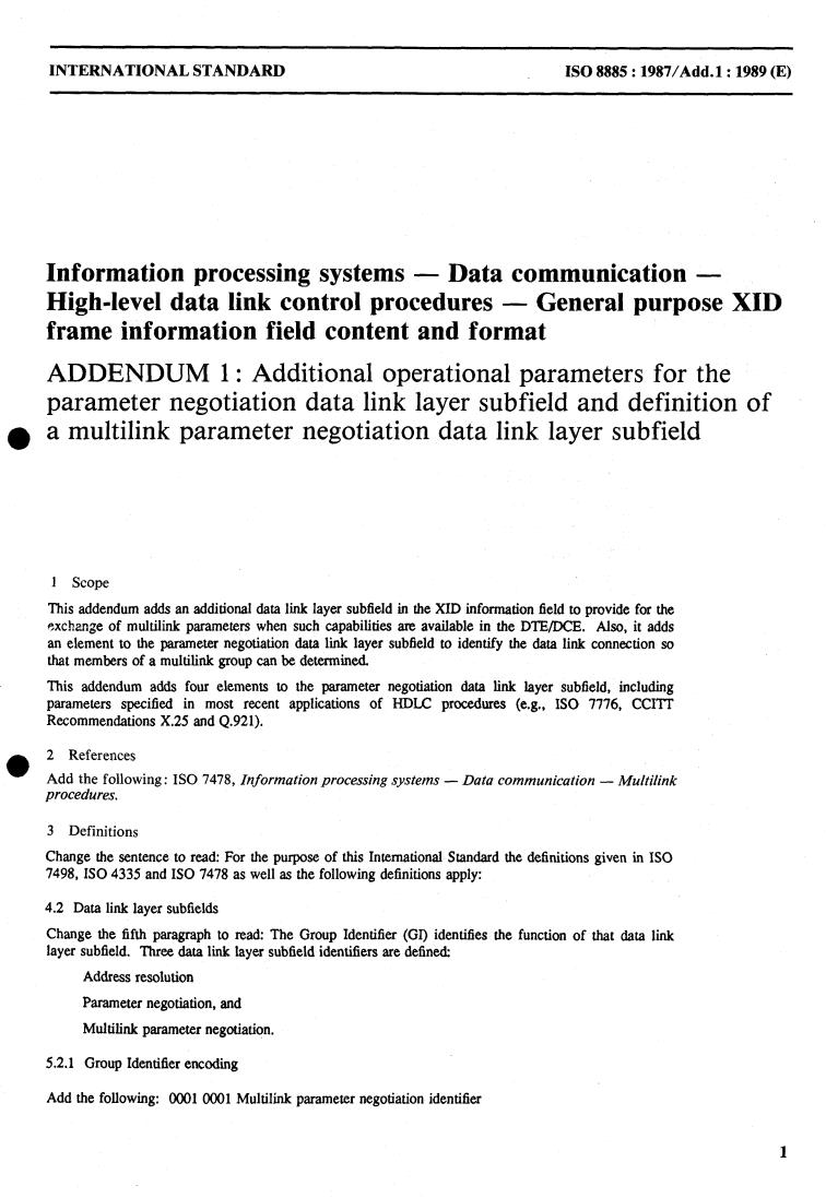 ISO 8885:1987 - Information processing systems — Data communication — High-level data link control procedures — General purpose XID frame information field content and format
Released:7/30/1987