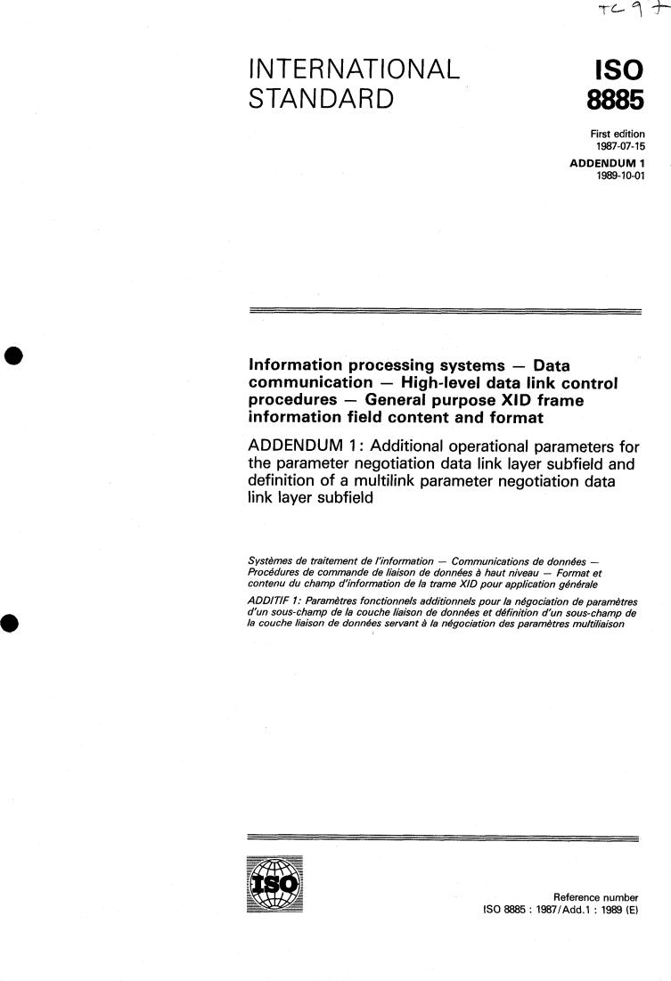 ISO 8885:1987/Add 1:1989 - Information processing systems — Data communication — High-level data link control procedures — General purpose XID frame information field content and format — Addendum 1
Released:9/21/1989