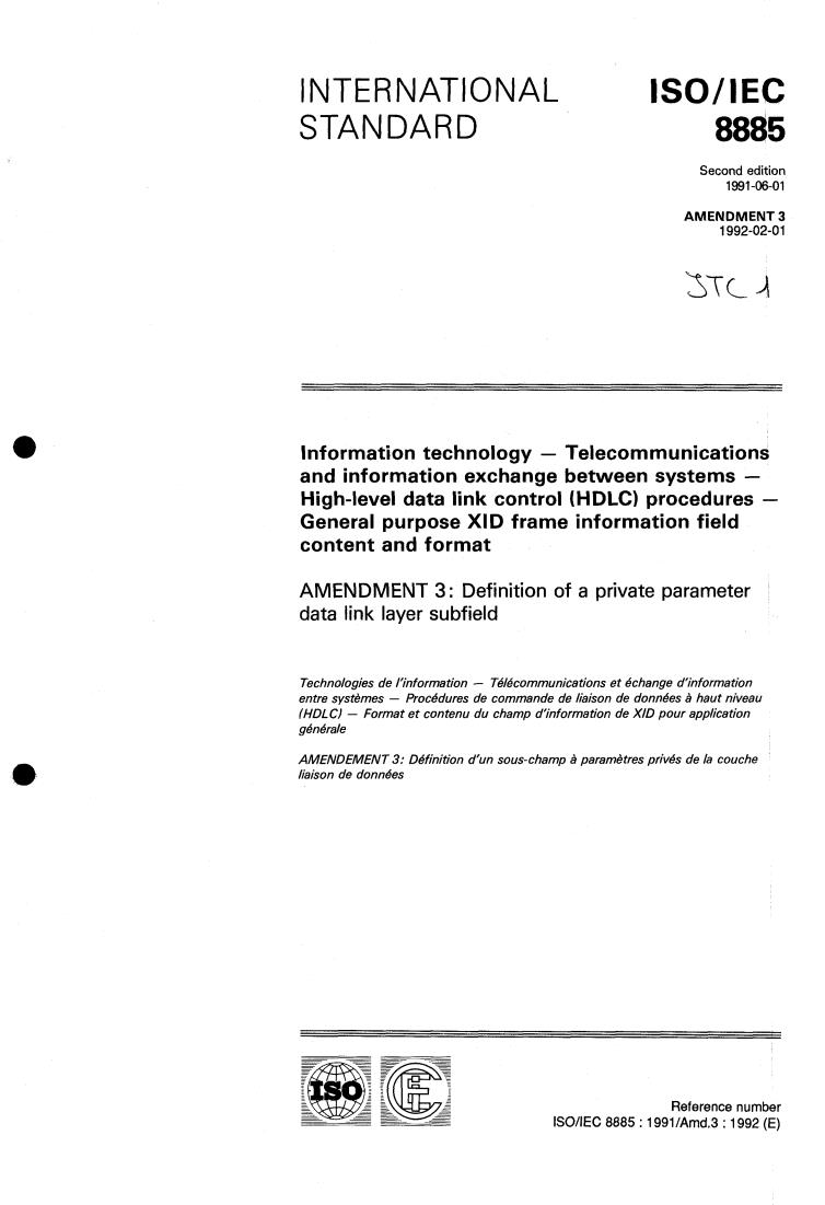 ISO/IEC 8885:1991/Amd 3:1992 - Information technology — Telecommunications and information exchange between systems — High-level data link control (HDLC) procedures — General purpose XID frame information field content and format — Amendment 3
Released:1/30/1992