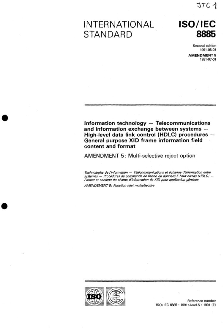 ISO/IEC 8885:1991/Amd 5:1991 ISO/IEC 8885:1991/Amd 5:1991 - Information technology — Telecommunications and information exchange between systems — High-level data link control (HDLC) procedures — General purpose XID frame information field content and format — Amendment 5
Released:6/20/1991