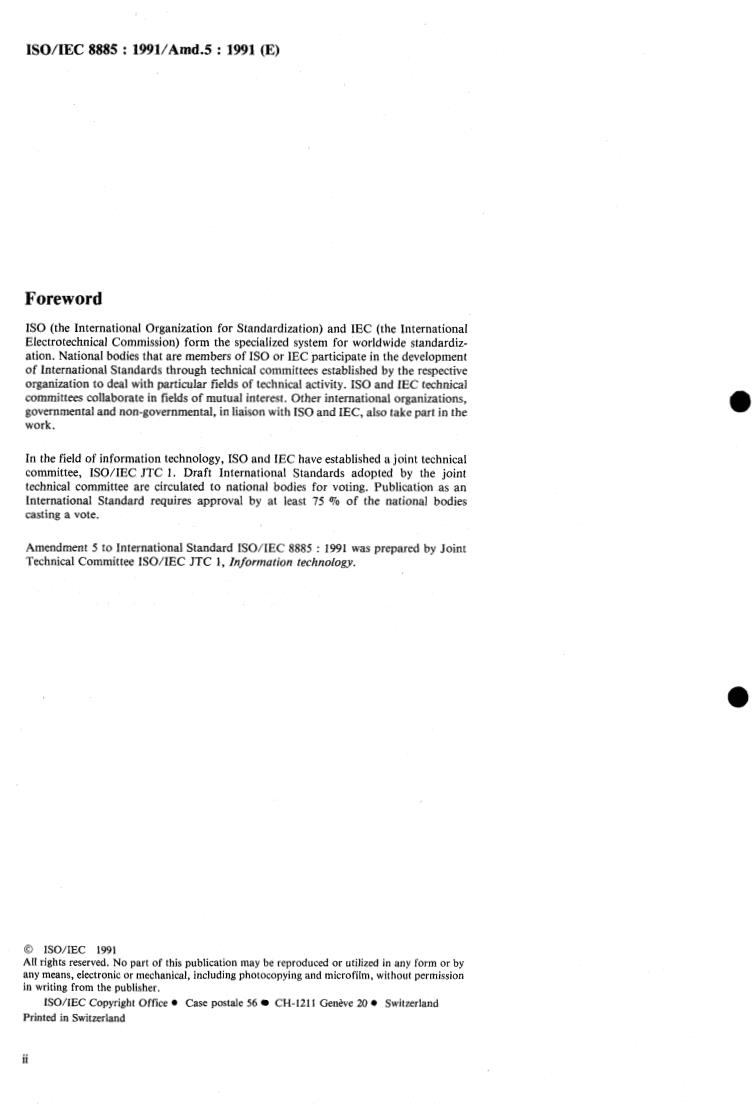 ISO/IEC 8885:1991/Amd 5:1991 ISO/IEC 8885:1991/Amd 5:1991 - Information technology — Telecommunications and information exchange between systems — High-level data link control (HDLC) procedures — General purpose XID frame information field content and format — Amendment 5
Released:6/20/1991 - Page 2 preview