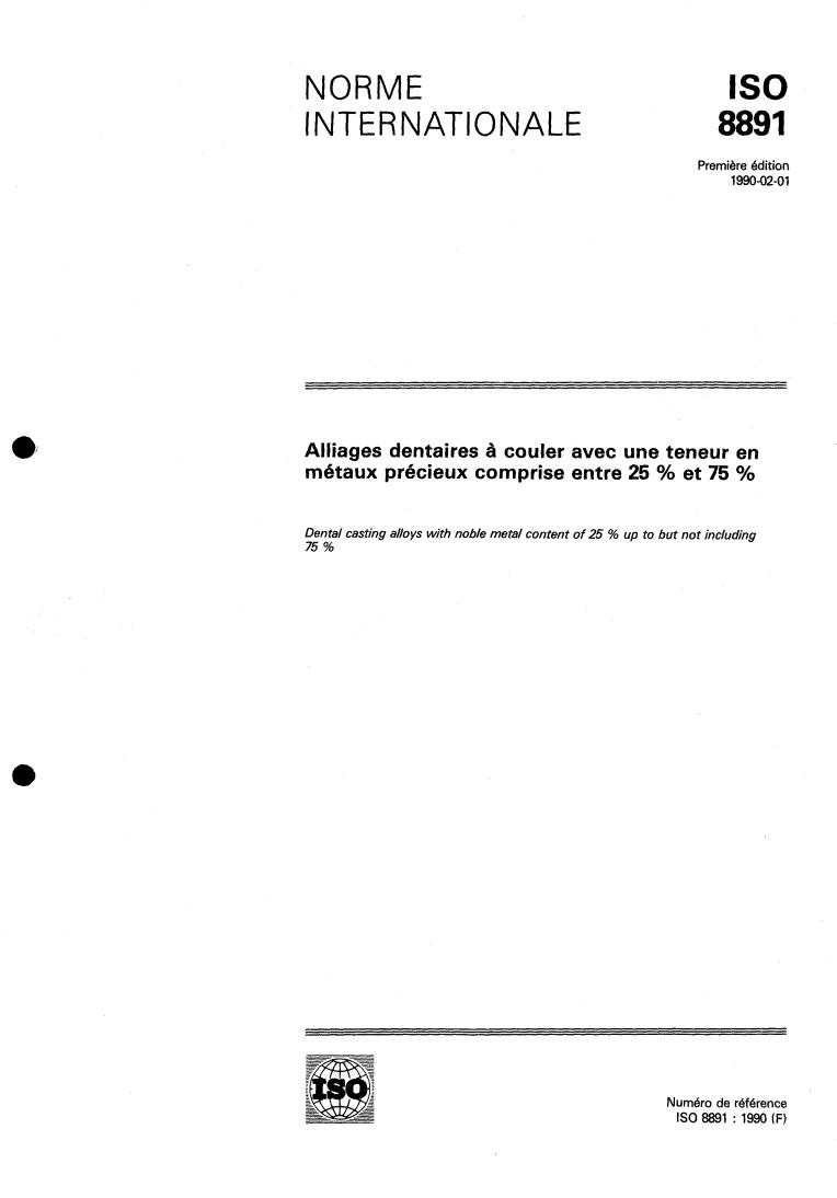 ISO 8891:1990 - Dental casting alloys with noble metal content of 25 % up to but not including 75 %
Released:2/1/1990