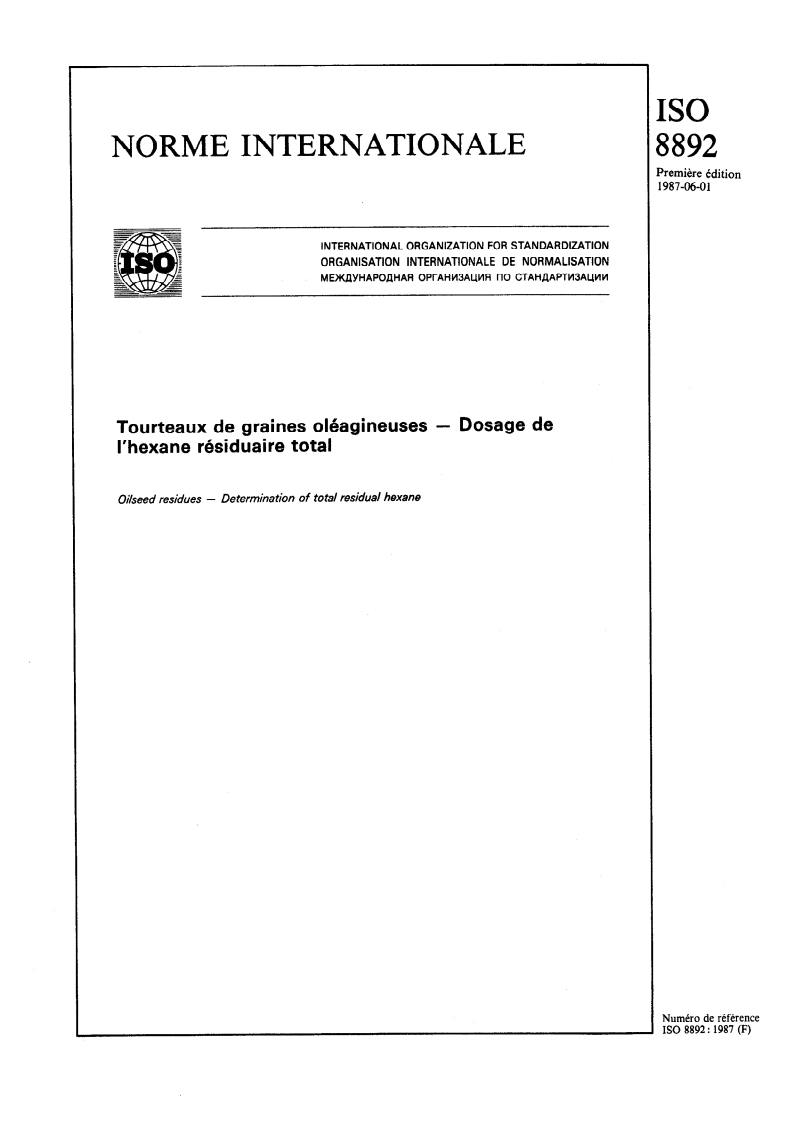 ISO 8892:1987 - Tourteaux de graines oléagineuses — Dosage de l'hexane résiduaire total
Released:21. 05. 1987