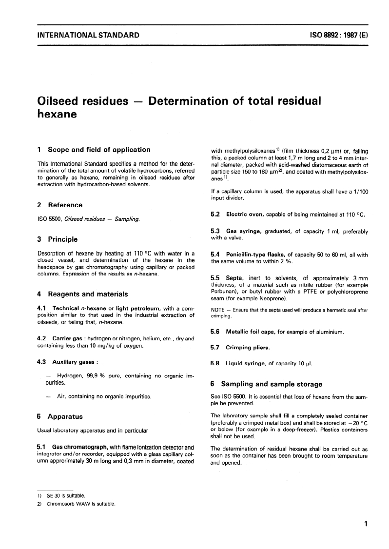 ISO 8892:1987 - Oilseed residues — Determination of total residual hexane
Released:21. 05. 1987