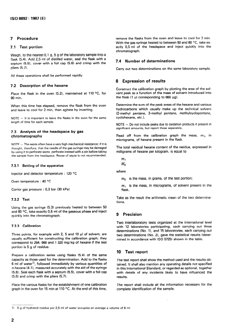 ISO 8892:1987 ISO 8892:1987 - Oilseed residues — Determination of total residual hexane
Released:21. 05. 1987 - Page 4 preview