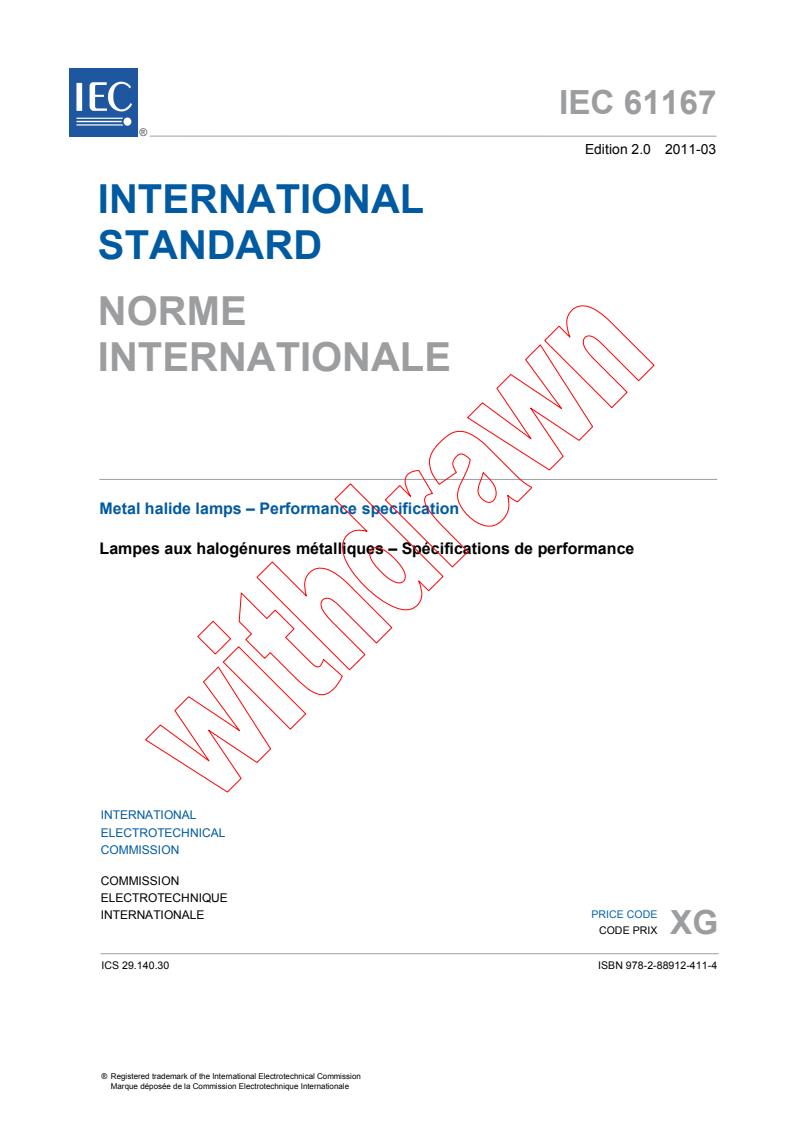 IEC 61167:2011 - Metal halide lamps - Performance specification
Released:3/30/2011