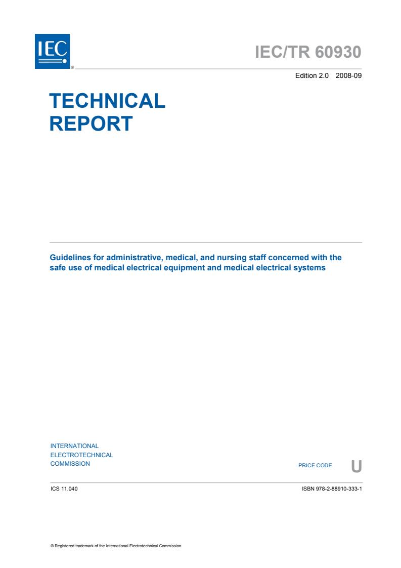 IEC TR 60930:2008 - Guidelines for administrative, medical and nursing staff concerned with the safe use of medical electrical equipment and medical electrical systems