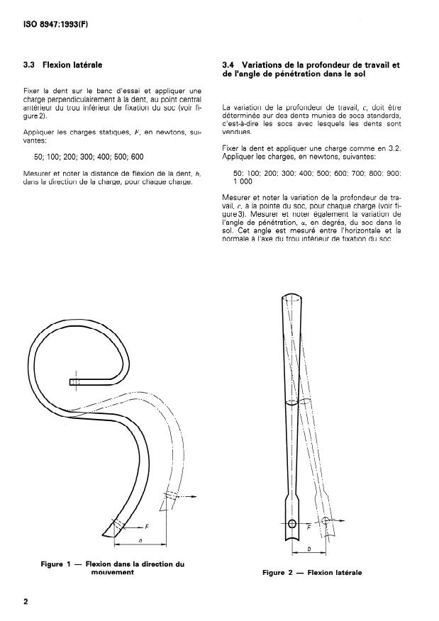 ISO 8947:1993 ISO 8947:1993 - Matériel agricole -- Matériel de travail du sol -- Méthode d'essai des dents de cultivateurs de type S - Page 4 preview