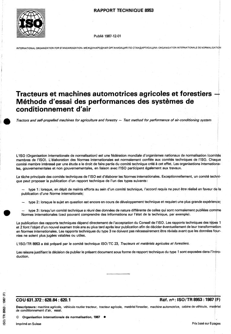 ISO/TR 8953:1987 - Tractors and self-propelled machines for agriculture and forestry— Test method for performance of air-conditioning system
Released:11/12/1987