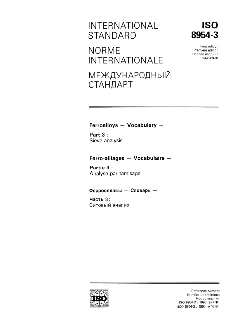 ISO 8954-3:1990 - Ferroalloys — Vocabulary — Part 3: Sieve analysis
Released:9/13/1990