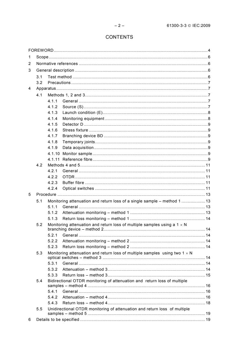 IEC 61300-3-3:2009 IEC 61300-3-3:2009 - Fibre optic interconnecting devices and passive components - Basic test and measurement procedures - Part 3-3: Examinations and measurements - Active monitoring of changes in attenuation and return loss
Released:3/10/2009 - Page 4 preview