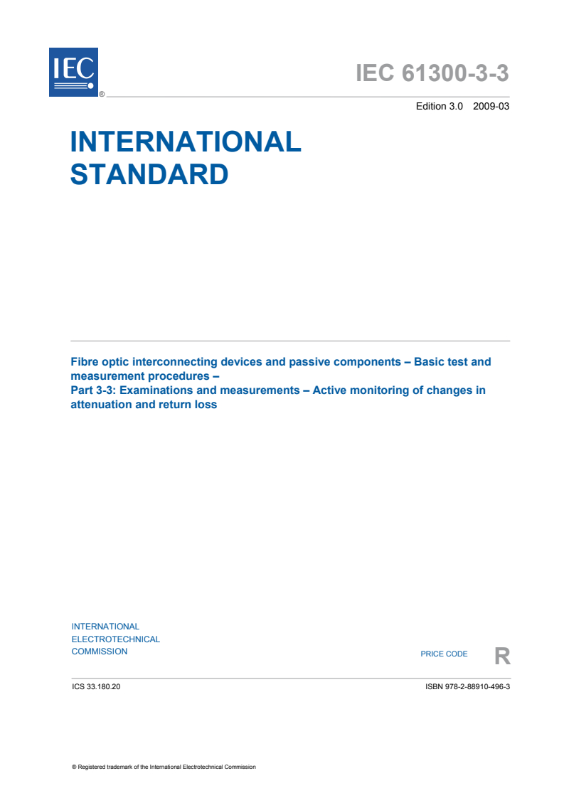 IEC 61300-3-3:2009 - Fibre optic interconnecting devices and passive components - Basic test and measurement procedures - Part 3-3: Examinations and measurements - Active monitoring of changes in attenuation and return loss
Released:3/10/2009
Isbn:9782889104963