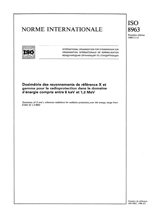 ISO 8963:1988 - Dosimétrie de rayonnements de référence X et gamma pour la radioprotection dans le domaine d'énergie compris entre 8 keV et 1,3 MeV