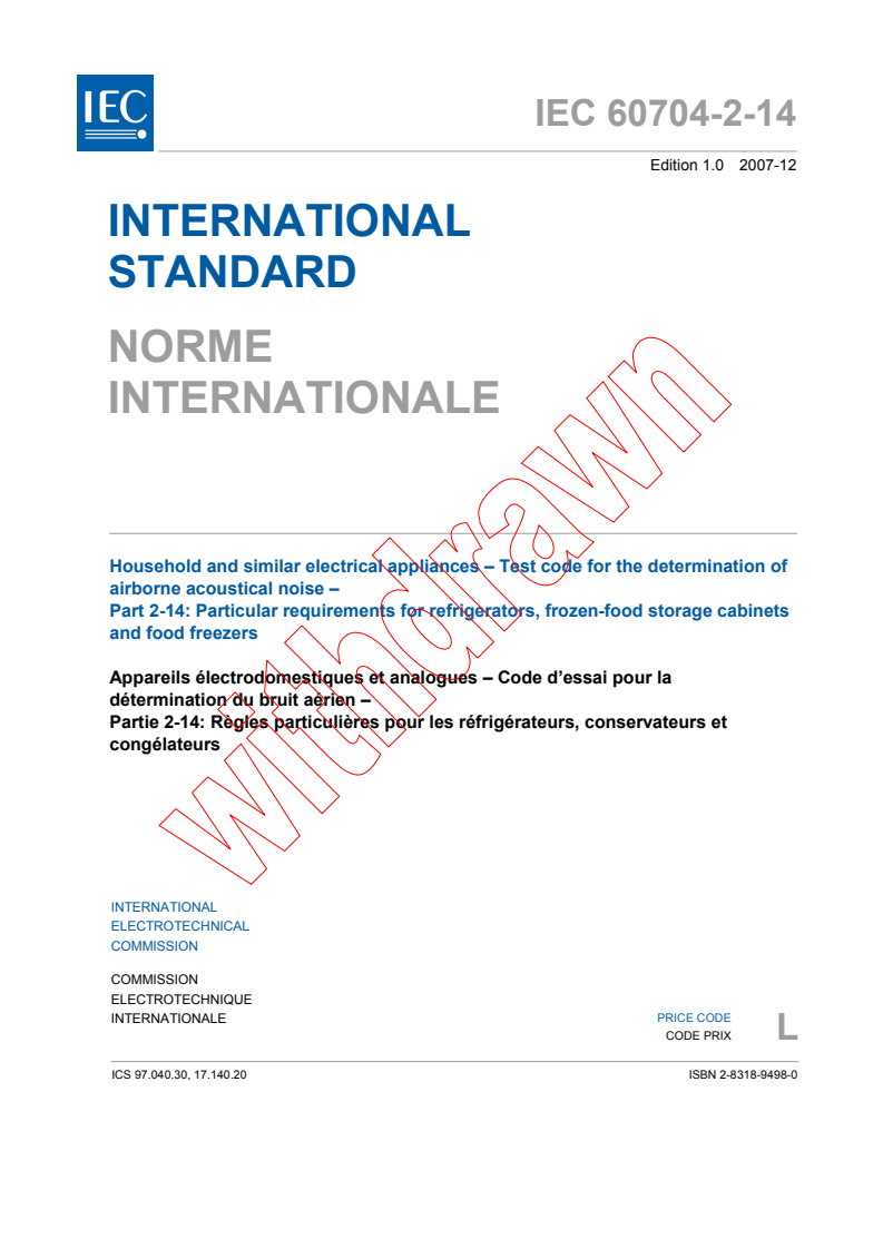 IEC 60704-2-14:2007 - Household and similar electrical appliances - Test code for the determination of airborne acoustical noise - Part 2-14: Particular requirements for refrigerators, frozen-food storage cabinets and food freezers
Released:12/13/2007
Isbn:2831894980