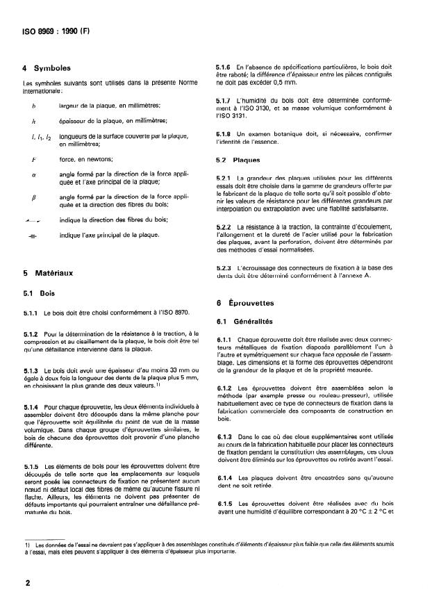 ISO 8969:1990 ISO 8969:1990 - Structures en bois -- Essai des connecteurs métalliques de fixation a dents embouties unilatéralement et des assemblages - Page 4 preview