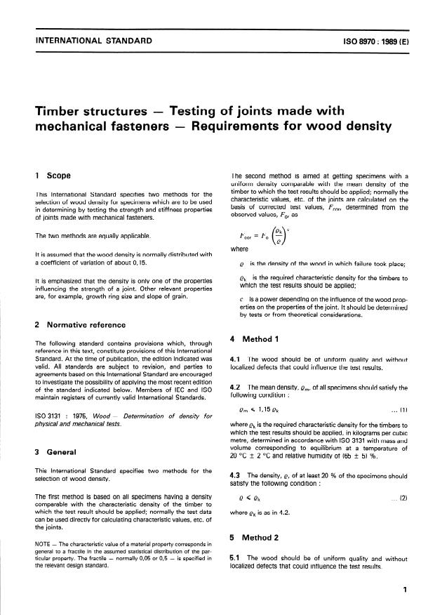ISO 8970:1989 - Timber structures -- Testing of joints made with mechanical fasteners -- Requirements for wood density