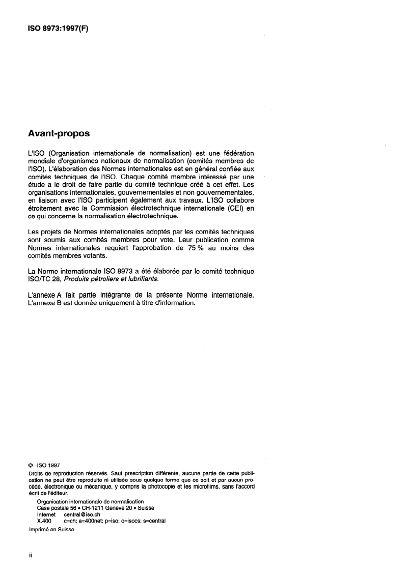 ISO 8973:1997 ISO 8973:1997 - Gaz de pétrole liquéfiés — Méthode de calcul de la masse volumique et de la pression de vapeur
Released:7/17/1997 - Page 2 preview
