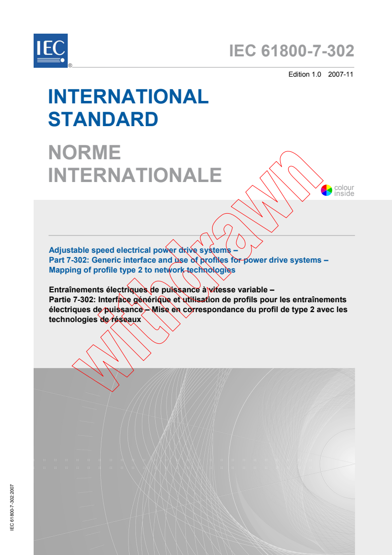 IEC 61800-7-302:2007 - Adjustable speed electrical power drive systems - Part 7-302: Generic interface and use of profiles for power drive systems - Mapping of profile type 2 to network technologies
Released:11/27/2007
Isbn:9782832207123