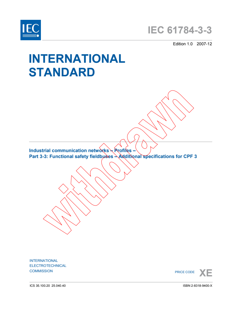IEC 61784-3-3:2007 - Industrial communication networks - Profiles - Part 3-3: Functional safety fieldbuses - Additional specifications for CPF 3
Released:12/14/2007
Isbn:283189400X