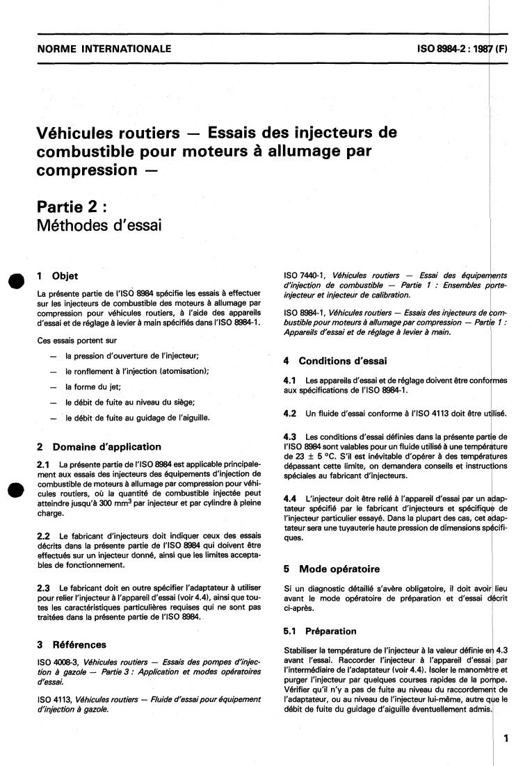 ISO 8984-2:1987 - Road vehicles — Testing of fuel injectors for compression-ignition engines — Part 2: Test procedures
Released:11/19/1987