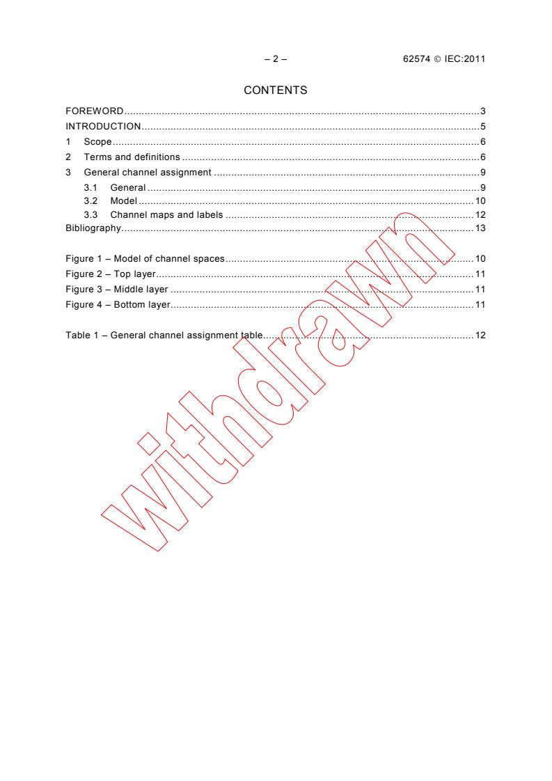 IEC 62574:2011 IEC 62574:2011 - Audio, video and multimedia systems - General channel assignment of multichannel audio
Released:4/7/2011 - Page 4 preview