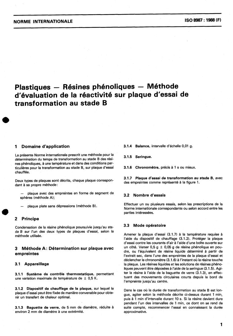 ISO 8987:1988 - Plastics — Phenolic resins — Determination of reactivity on a B-transformation test plate
Released:11/24/1988