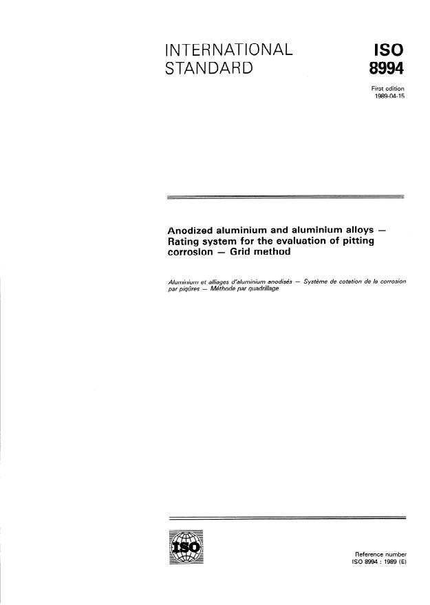 ISO 8994:1989 - Anodized aluminium and aluminium alloys -- Rating system for the evaluation of pitting corrosion -- Grid method
